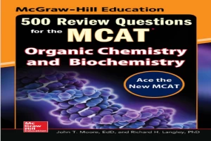 500 Review  Questions   for the MCAT:   Organic Chemistry and Biochemistry